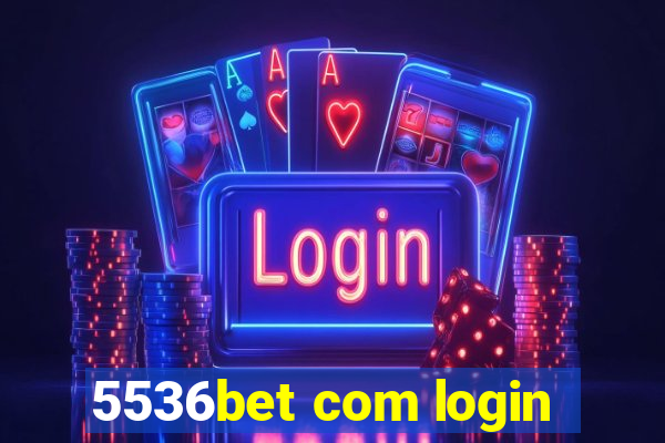 5536bet com login